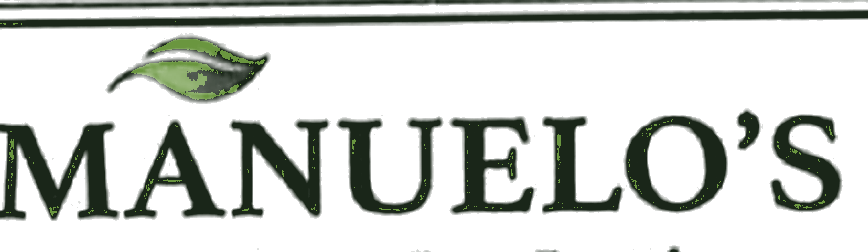 Manuelo's Restaurant, Lettuce Eat Fresh